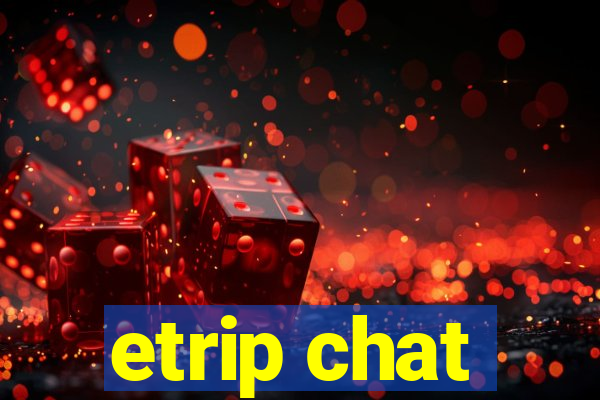 etrip chat